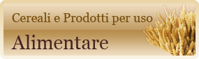 Cereali e prodotti per uso Alimentare